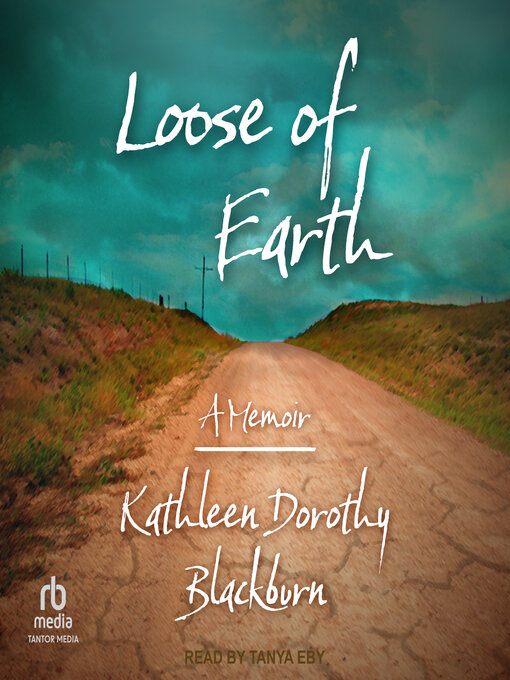 Title details for Loose of Earth by Kathleen Dorothy Blackburn - Wait list